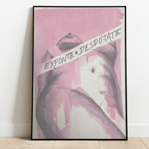 "Cartel Exponte & Despójate" ~ Acuarela (A3)